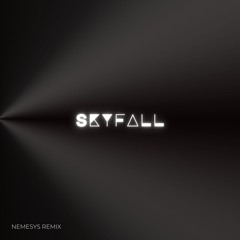 SkyFall (Nemesys Remix)
