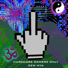 HARDCORE GAMERZ ONLY mix