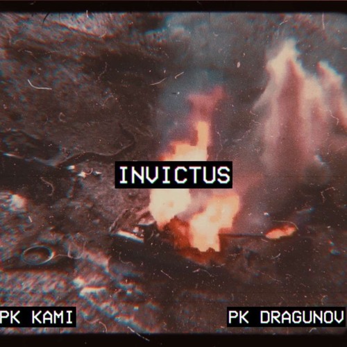 INVICTUS (Ft. PKDRAGUNOV)