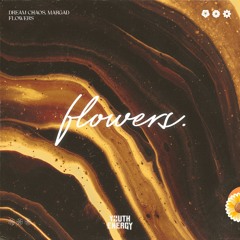 Dream Chaos, Margad - Flowers