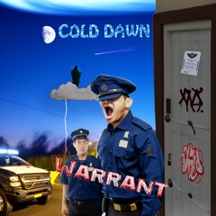 Cold Dawn Warrant