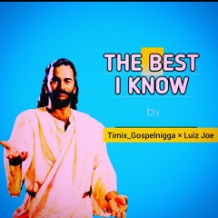 Timix_Best_I_Know_ft_Luiz_Joe_.mp3