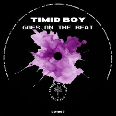 Premiere : Timid Boy - Southside (LOT007)