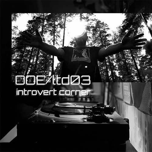 OOE/ltd.03 Introvert Corner