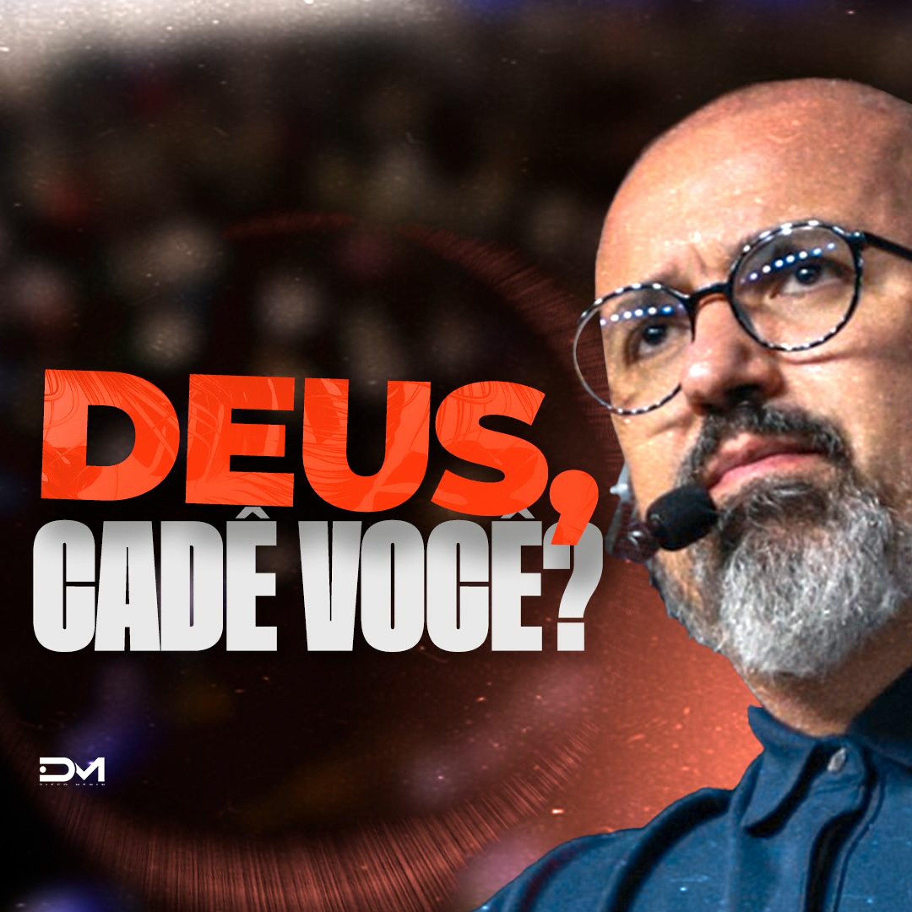 DEUS CADÊ VOCÊ episode artwork