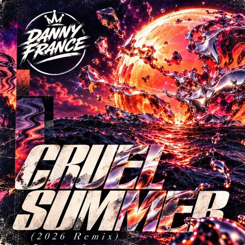 Danny France - Cruel Summer (2026 Remix) — cover