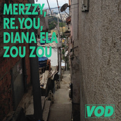Merzzy, Re.You, Diana Ela - Zou Zou