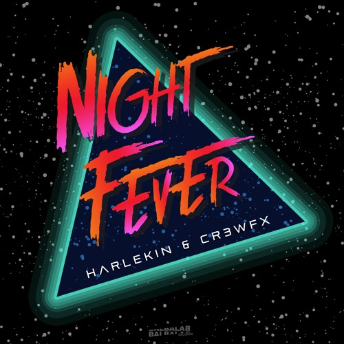 Harlekin & CR3WFX - Night Fever (Original Mix)