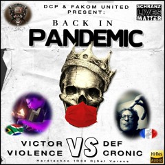 Victor Violence Vs Def Cronic @ Fakom United - Back In Pandemic (160 To 170 Bpm Collab First Blood)