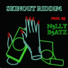 Skinout Riddim