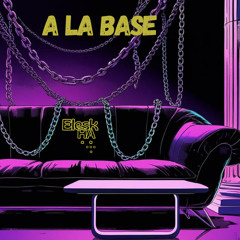 A LA BASE - Eleskha