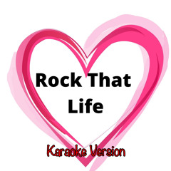 Rock That Life Karaoke