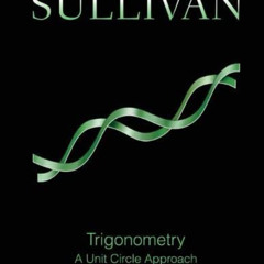 READ EPUB 📂 Trigonometry: A Unit Circle Approach by  Michael Sullivan [EBOOK EPUB KI