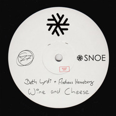 Beth Lydi & Andreas Henneberg - Wine & Cheese (Original Mix) // SNOE077