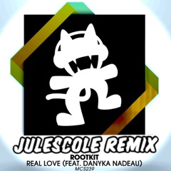 RealLove RootKit (feat. Danyka Nadeau)  -Mixxed Live by JulesCole