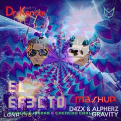 Rauw, Chencho Corleone vs. D4ZX, AlpherZ - El Efecto de Gravity (Dr.Kenobi Mashup) ***FREE DL***