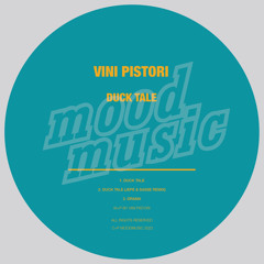 Premiere: Vini Pistori - Duck Tale (Jepe & Sasse Remix) [Moodmusic]