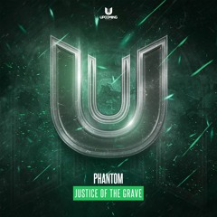 Phantom - Justice Of The Grave
