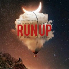 Run Up(ft.Ivysin Billy x DaRealJody x Yxng Boy Dollion)