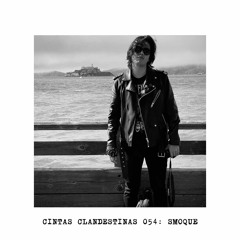CC.054// Cintas Clandestinas 054: Smoque