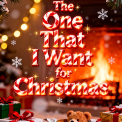 You're the One That I Want (Christmas Edition)