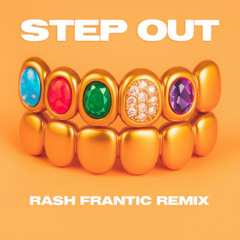 Step Out-Raf Saperra (Rash Frantic Remix)