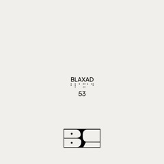 BLURCAST 53 | BLAXAD