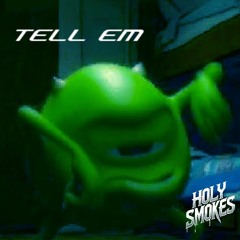 Tell Em [Clip]