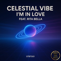 Celestial Vibe - I'm in Love (feat. Rita Bella)🎵DANCE 💿TRANCE 📀2025