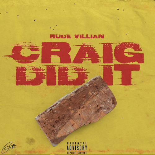 Rude Villain - Craig Did It
