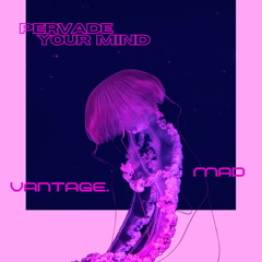 Pervade Your Mind