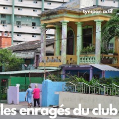 les enragés du club