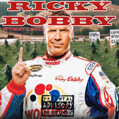 RICKY BOBBY “ 420 SUPER SHOW MIX “