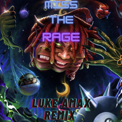 MISS THE RAGE - LUKE AMAX FUTURE BASS REMIX
