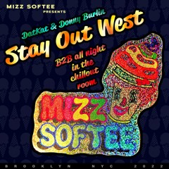Stay Out West(DatKat & Donny Burlin b2b)All Vinyl Chillout Set @ Mizz Softee :: 06/18/22-BKNY