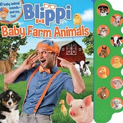 Access [EBOOK EPUB KINDLE PDF] Blippi: Baby Farm Animals (10-Button Sound Books) by