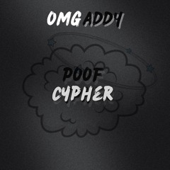 OmgAddy - POOF CYPHER