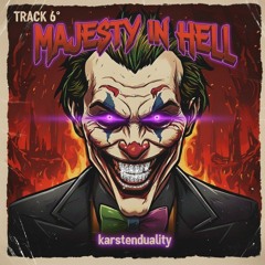MAJESTY IN HELL (HARD TECHNO/SCHRANZ)