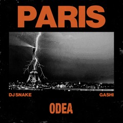 DJ Snake, GASHI - Paris (ODEA Remix)
