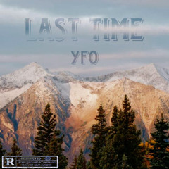 YFO - Last Time