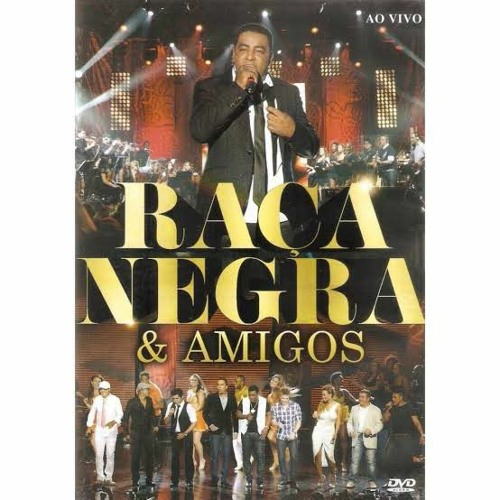 Raça Negra e Amigos I - Ao Vivo ( DVD Completo )