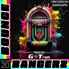 BOUNCE BANGERZ #20