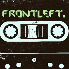 Front Left Tapes [Episode 3]