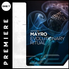PREMIERE : Mayro - Evolutionary Ritual (Original Mix) [Movement Recordings]