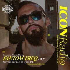ICON RADIO Ep #010 Fantom Freq Guest Mix