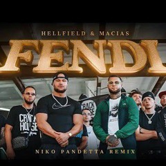 HELLFIELD X MACIAS - FENDI RMX
