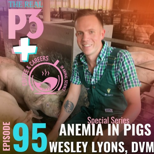 Anemia in Pigs with Dr. Wesley Lyons