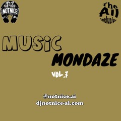 MUSIC MONDAZE VOL. 7 - FEMALE SHELLA 2021 ARCHIVES (DJ NotNice x DJ TopNotch