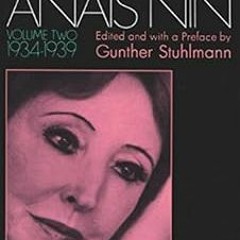 View PDF The Diary of Anaïs Nin, 1934–1939: Vol. 2 (1934-1939) (The Diary of Anais Nin) by Ana&iu
