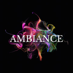 All Day Ambiance Playlist